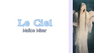 Le Ciel - Malice Mizer + Romaji and Eng Sub