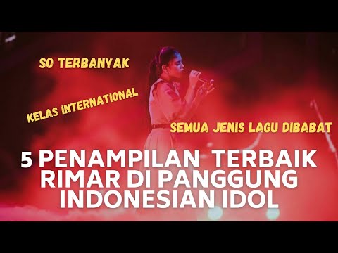 5 Penampilan Terbaik Rimar Selama Indonesian Idol (Solo Performance)