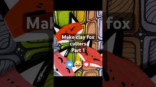 Design Fox Clay Cutters Part 1 #shorts #clayart #claycutters