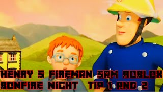 Henrys Fireman Sam Roblox Bonfire Night Tips 1 And 2