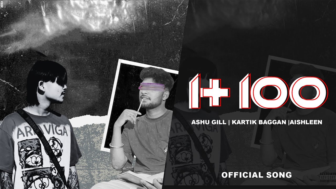 1 + 100 song dedicated 💥 Ashu gill kartik bagaan aishleen