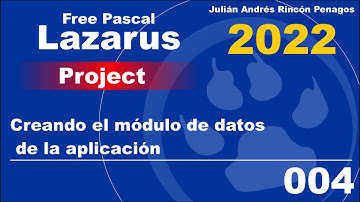 004 Lazarus Free Pascal 2022 Creando el módulo de datos de la aplicación