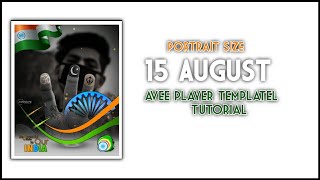 Independence Day Special Avee Player Templatel Tutorial| 15 August Avee Player Template 2020 screenshot 4