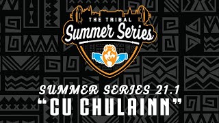 CU CHULAINN - WOD 1 The Tribal Summer Series