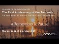 The First Anniversary of the COVID-19 Pandemic: An Invitation to Pause, Reflect and Remember