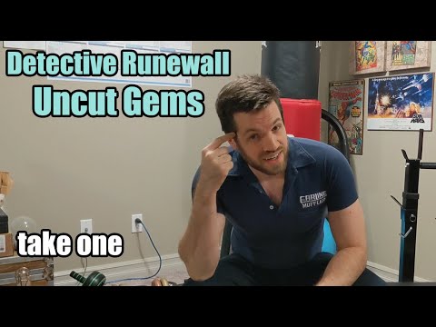 Detective Runewall: Uncut Gems take one