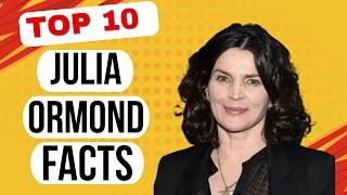 10 Amazing JULIA ORMOND Facts You Didn’t Know | Hollywood Star Secrets Revealed