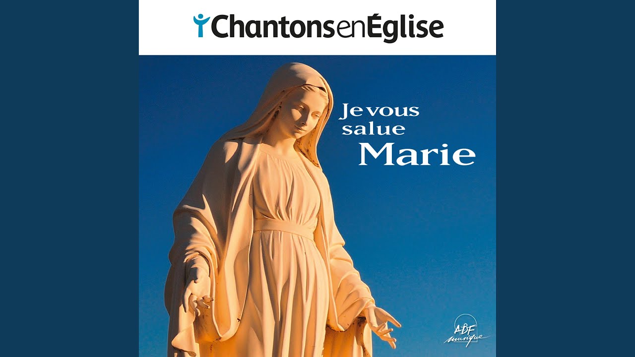 Je vous salue, Marie - YouTube
