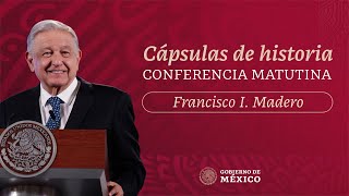 Cápsulas de historia con el presidente AMLO. Francisco I. Madero. Parte 2 by Andrés Manuel López Obrador 47,271 views 1 month ago 43 minutes