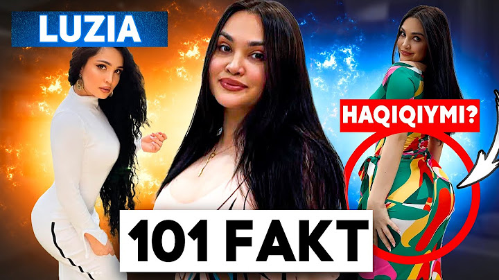 LUIZA RASULOVA HAQIDA 101 TA FAKT