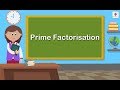 Prime Factorisation | Mathematics Grade 5 | Periwinkle