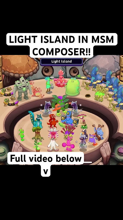 Light Island in MSM Composer! #mysingingmonsters #msm #titansouls