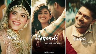 Mehendi Wale Haath Full Screen WhatsApp Status | Guru Randhawa New Song | Mehendi Wale Haath Wo Tere