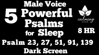 5 Popular Psalms To Help You Sleep Peacefully - Dark Screen - 8 Hours - Male Voice