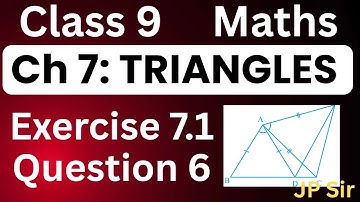Class 9 Maths Exercise 7.2 Question 6 NCERT Solution | Chapter 7 Triangles | JP Sir