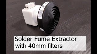 Solder Fume extractor with 40mm Filters