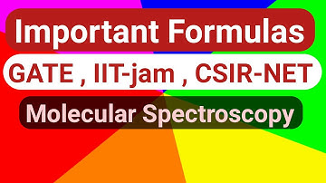 Important Formulas Molecular Spectroscopy  #GATE /IIT-JAM / CSIR- NET /BARC  /B.SC. /M.SC.