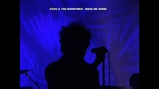 Watch Echo  The Bunnymen Make Me Shine video