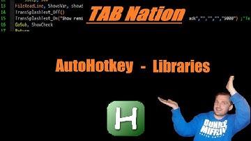 AutoHotkey Intro  18 - Libraries