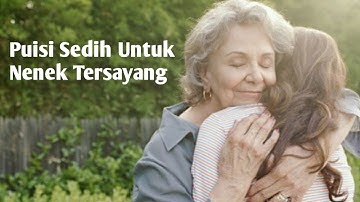 Puisi Sedih Untuk Nenek Yang Sudah Tidak Ada Lagi di Dunia, Sangat Sedih dan Menyentuh Hati.
