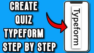 How to CREATE Quiz in Typeform | Step by Step