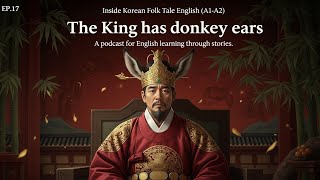 Ep17 The King Has Donkey Ears  Korean Folk Tales For English a1a2