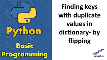 Finding keys with duplicate values in dictionary- by flipping