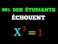Comment rsoudre lquation  x3  1  seulement 1  arrivent   matherve