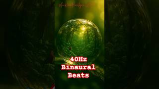 40Hz Binaural Beats w/ Nature Sounds: Gamma Waves for Deep Focus & Clarity (Crystal Reflection)