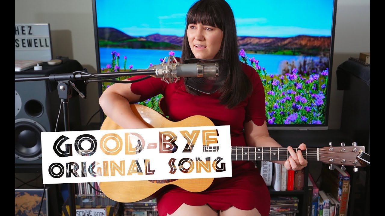 Good-Bye - Dana Hassall (Original Song) | At Home With Dana