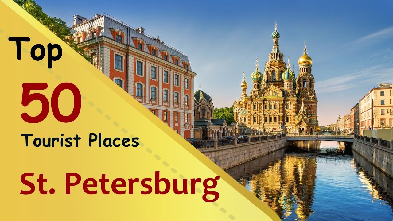 "Saint Petersburg" Top 50 Tourist Places | St. Petersburg Tourism