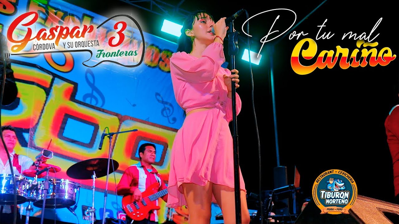 POR TU MAL CARIÑO - GASPAR CORDOVA Y  SUS 3 RONTERAS - 2024