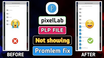 PixelLab PLP File Not Showing || PixelLab PLP ফাইল দেখানো হচ্ছে না? সমাধান করুন