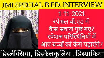jmi special b.ed.interview||1-11-2021||