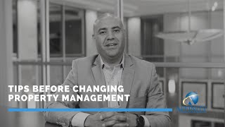 TIPS BEFORE CHANGING PROPERTY MANAGEMENT