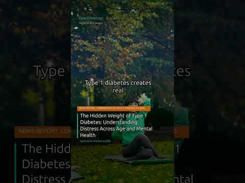 The Hidden Weight of Type 1 Diabetes: Understanding Distress Across Age and Mental Health