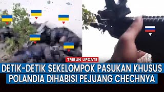 FULL, Pasukan Khusus Polandia Kalah Telak Disergap Pejuang Chechnya, Komandannya Tewas Ditempat!