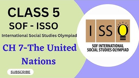 Class 5/ SOF-ISSO /Ch 7-The United Nations #socialolympiad #class5isso #sofissoclss5 #class5ncert
