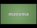 Mazuma Meaning 