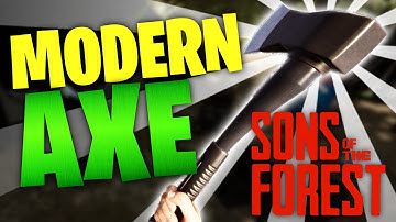 Sons of the Forest - Modern Axe Location