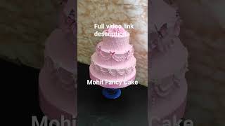 Top fancy cake design | Mohit fancy cake design | mohitfancycake cakecake fancycakes