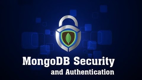MongoDB Basic Security | Basic security in Mongodb | mongodb security checklist