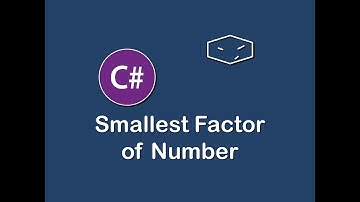 smallest factor of a number in c#