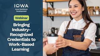 Celebrity Webinar: Bringing Industry-Recognized Credentials to Work-Based Learning Profile
