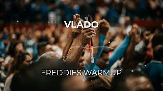 Vlado - Freddie's Warmup