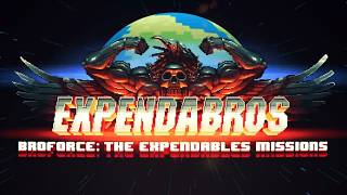 The Expendabros - Broforce: The Expendables Missions (The Expendables 3). PC Game. Walkthrough
