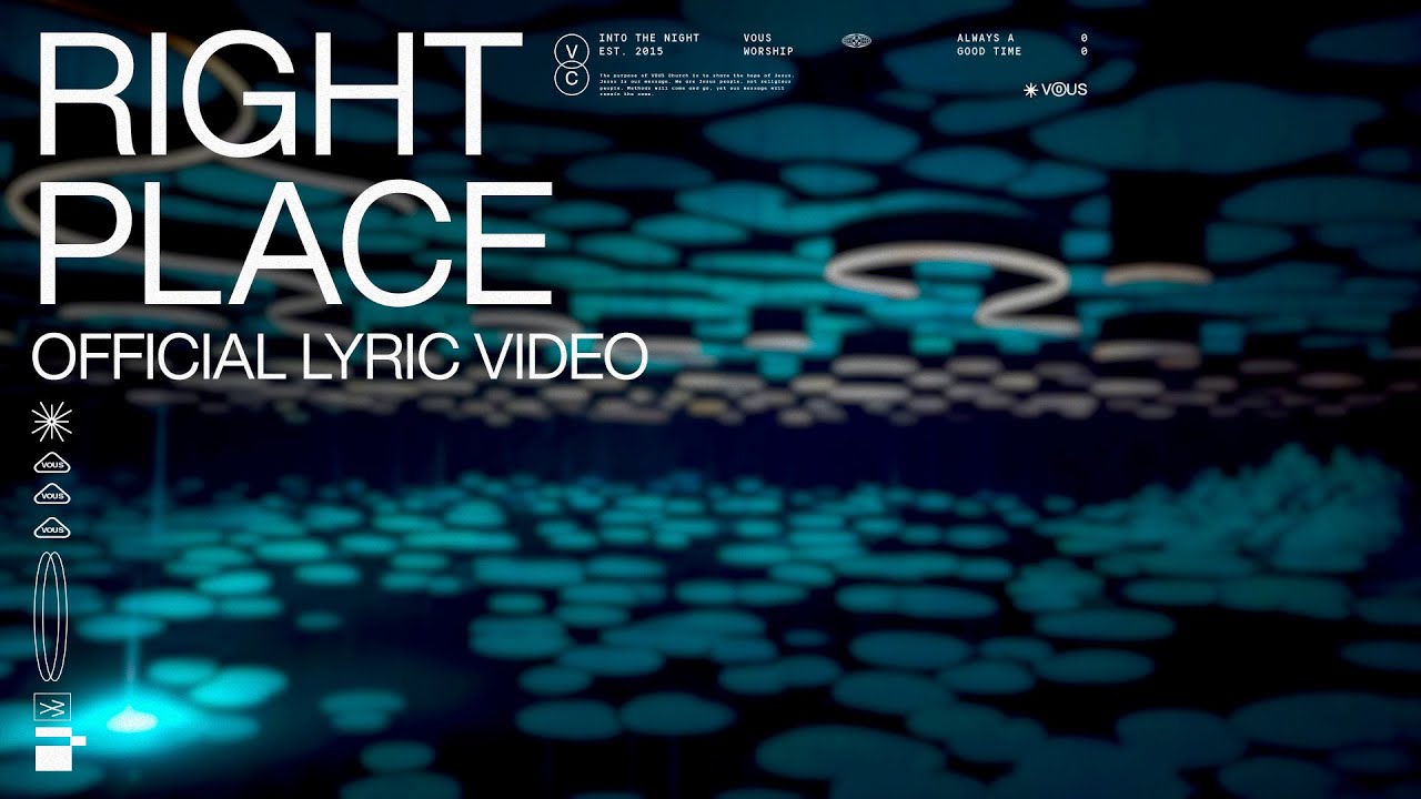 Right Place โ VOUS Worship (Official Lyric Video)