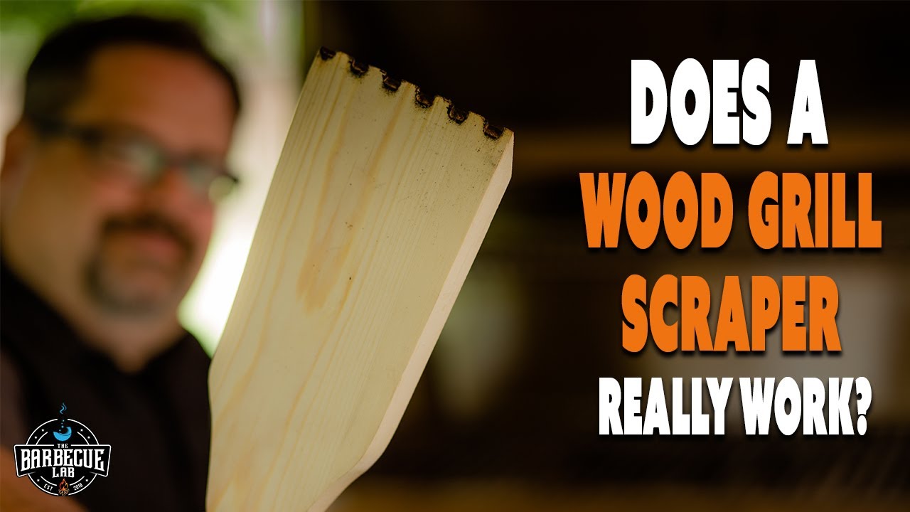 Does a Wood Grill Scraper Really Work? 