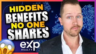 eXp Realty 2025 - 10 Secret Benefits NO ONE is Sharing [MOST UP TO DATE EXPLANATION]