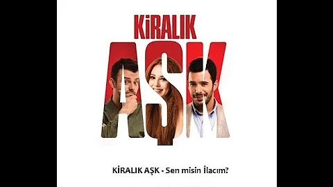 KİRALIK AŞK - Sen misin İlacım?